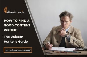 How to Find a Good Content Writer